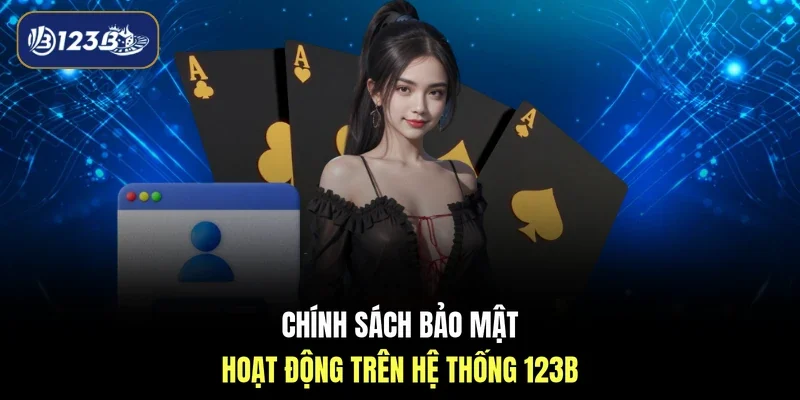 Chính sách bảo mật hoạt động trên hệ thống 123B