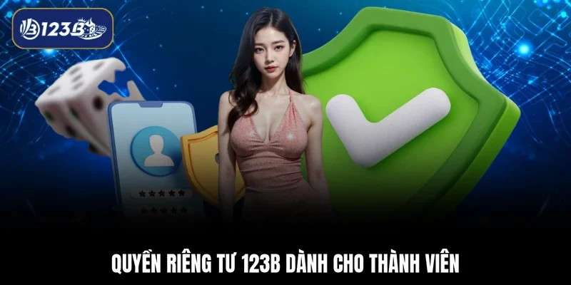 Quyền riêng tư 123B dành cho thành viên